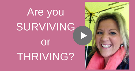 Are you SURVIVING or THRIVING- (3)